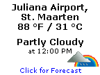 Click for Juliana Airport, St. Martin Forecast